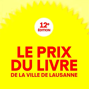 Prix des lecteurs de la Ville de Lausanne - 12e édition